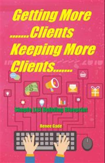 Getting More Clients Keeping More Clients - cover