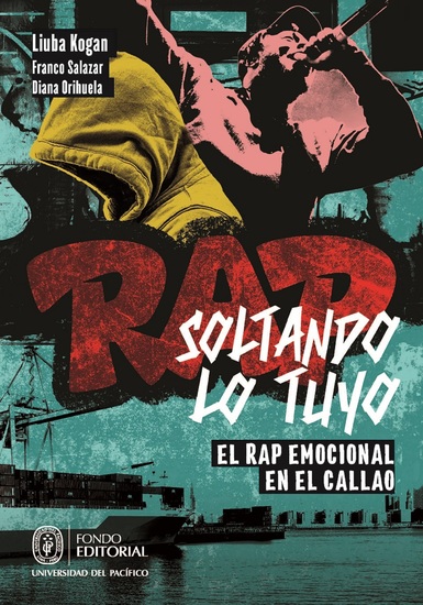 Soltando lo tuyo - El rap emocional en el Callao - cover