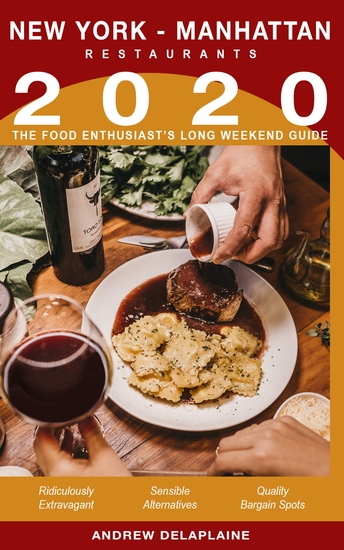 2020 New York Manhattan Restaurants - The Food Enthusiast's Long Weekend Guide - cover