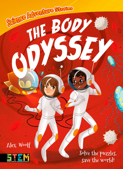 Science Adventure Stories: The Body Odyssey - Solve the Puzzles Save the World! - cover