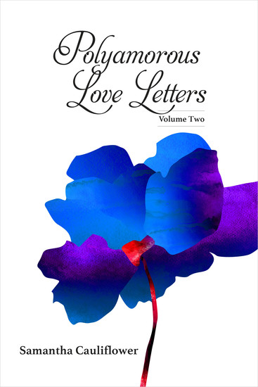 Polyamorous Love Letters - Volume Two - cover