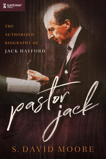 Pastor Jack - The Authorized Biography of Jack Hayford - cover