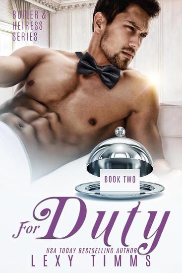 For Duty - Butler & Heiress Series #2 - cover