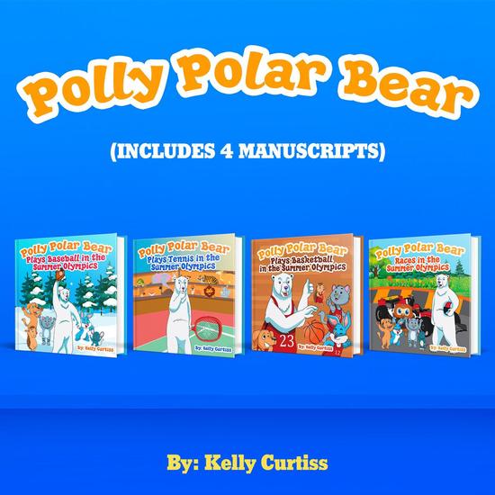 Polly Polar Bear in the Summer Olympics Series- Four Book Collection - Funny Books for Kids With Morals #5 - cover