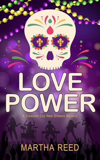 Love Power - A Crescent City New Orleans Mystery #1 - cover