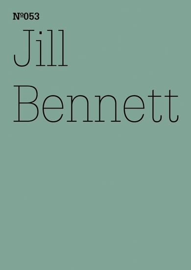 Jill Bennett - Leben im Anthropozän(dOCUMENTA (13): 100 Notes - 100 Thoughts 100 Notizen - 100 Gedanken # 053) - cover