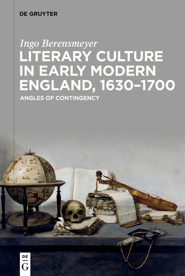 Literary Culture in Early Modern England 1630–1700 - Angles of Contingency - cover