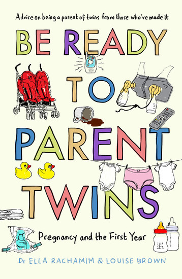 Be Ready to Parent Twins - Pregnancy and the First Year - cover