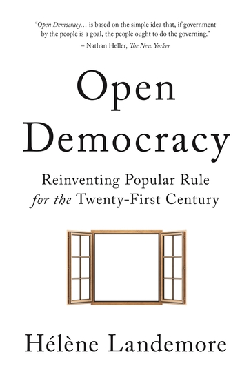 Open Democracy - Reinventing Popular Rule for the Twenty-First Century - cover