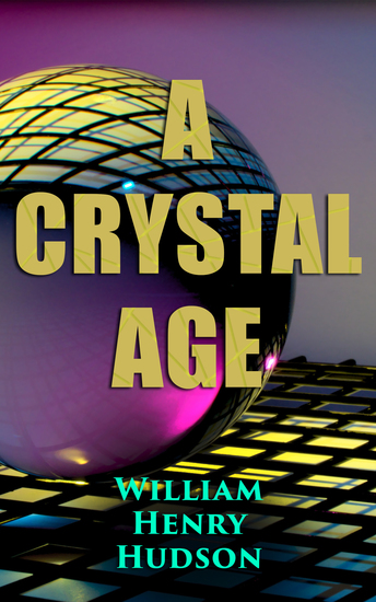 A Crystal Age - A Dystopia - cover