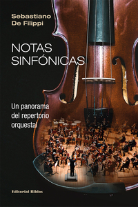 Notas sinfónicas - Un panorama del repertorio orquestal