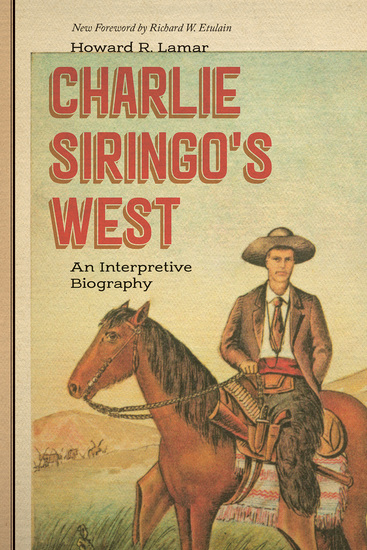 Charlie Siringo's West - An Interpretive Biography - cover