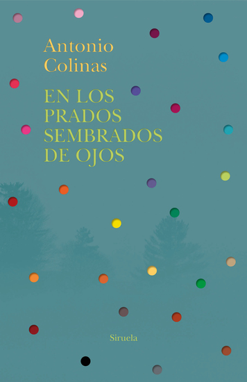 En los prados sembrados de ojos - Apuntes para dejar atrás el pasado - cover