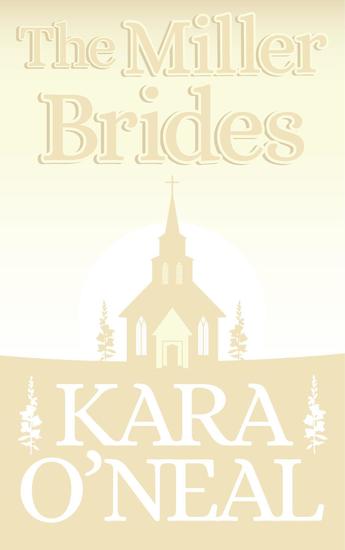 The Miller Brides - Texas Brides of Pike's Run #4 - cover