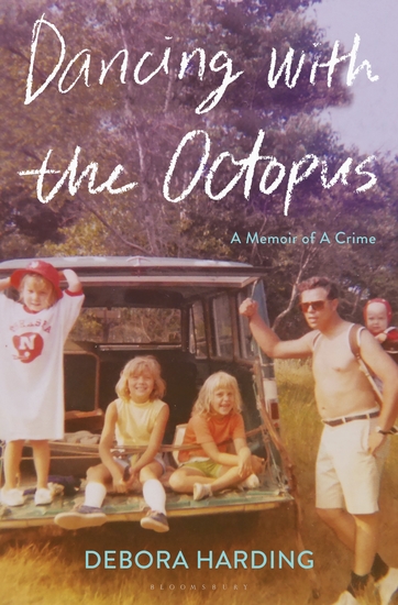 Dancing with the Octopus - A Memoir of a Crime - cover