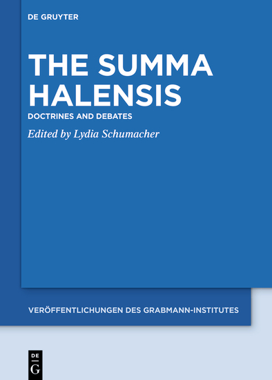 The Summa Halensis - Doctrines and Debates - cover