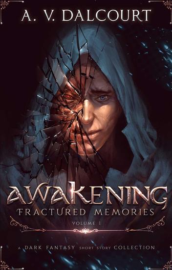 Awakening Fractured Memories Volume 01 - cover