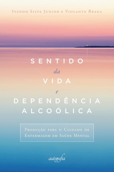 Sentido da vida e dependência alcoólica - cover