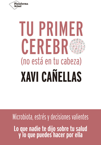 Tu primer cerebro - No está en tu cabeza