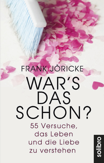 War's das schon? - 55 Versuche das Leben und die Liebe zu verstehen - cover