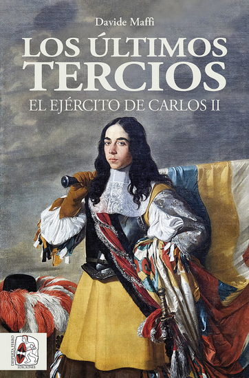 Los últimos tercios El Ejército de Carlos II - cover