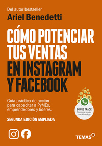 Cómo potenciar tus ventas en Instagram y Facebook - Guía práctica y de acción para capacitar a PyMEs emprendedores y líderes