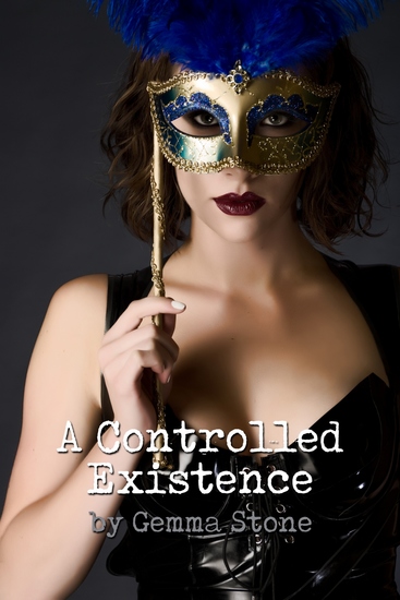 A Controlled Existence - Dutch Capture Series Book Two - cover