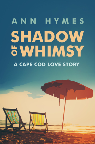 Shadow of Whimsy - A Cape Cod Love Story - cover