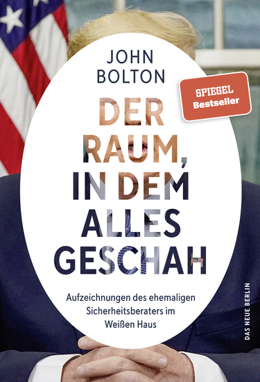 Der Raum in dem alles geschah - Aufzeichnungen des ehemaligen Sicherheitsberaters im Weißen Haus - cover