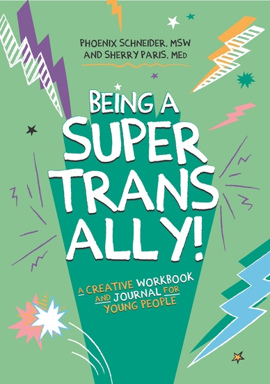 Being a Super Trans Ally! - A Creative Workbook and Journal for Young People - cover
