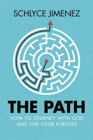 The Path - How to Journey with God and Live Your Purpose - cover