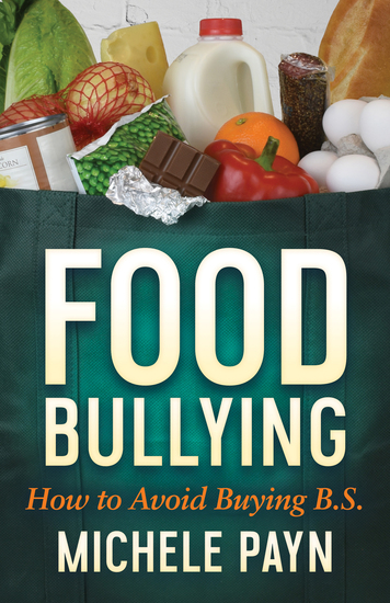 Food Bullying - How to Avoid Buying BS - cover