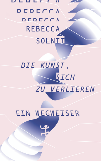 Die Kunst sich zu verlieren - Ein Wegweiser - cover