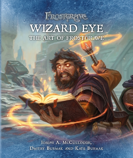 Frostgrave: Wizard Eye: The Art of Frostgrave - cover