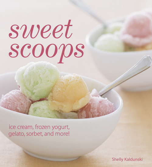 Sweet Scoops - Ice Cream Frozen Yogurt Gelato Sorbet and More! - cover