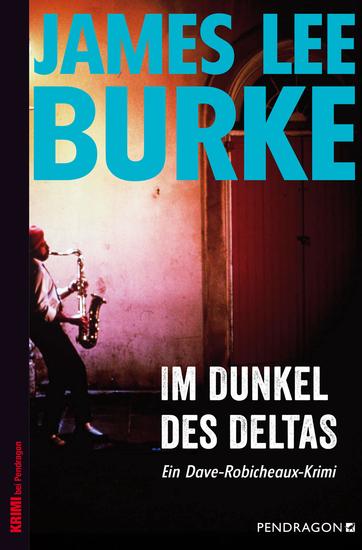 Im Dunkel des Deltas - Ein Dave-Robicheaux-Krimi Band 8 - cover