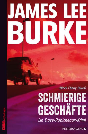 Schmierige Geschäfte - Ein Dave-Robicheaux-Roman Band 3 - cover