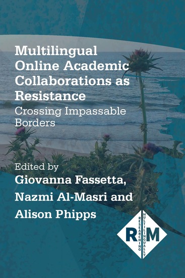 Multilingual Online Academic Collaborations as Resistance - Crossing Impassable Borders - cover