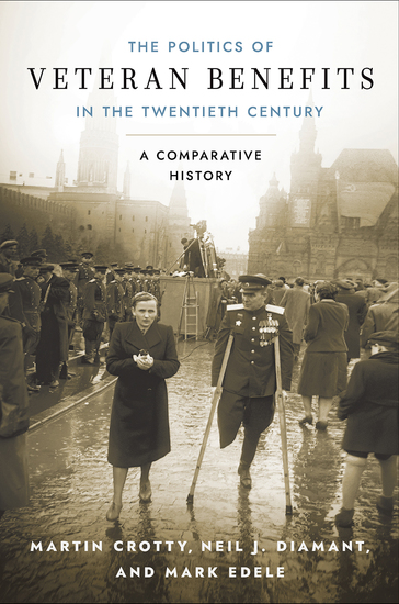 The Politics of Veteran Benefits in the Twentieth Century - A Comparative History - cover