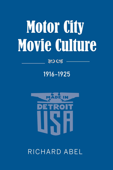 Motor City Movie Culture 1916-1925 - cover