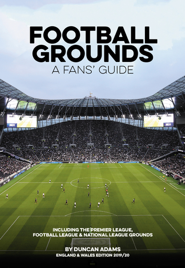 Football Grounds - A Fans' Guide England & Wales 2019 20 - cover
