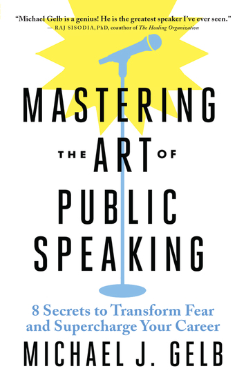 Mastering the Art of Public Speaking - 8 Secrets to Transform Fear and Supercharge Your Career - cover