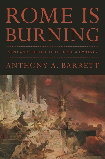 Rome Is Burning - Nero and the Fire That Ended a Dynasty - cover