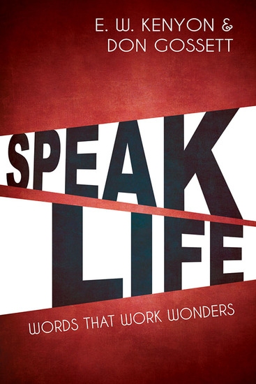Speak Life - Words That Work Wonders - cover