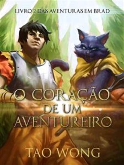 O Coração De Um Aventureiro - Livro 2 Das Aventuras Em Brad - cover