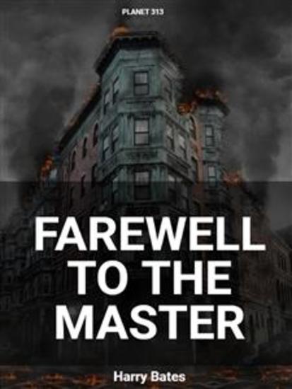 Farewell to The Master: The Day the Earth Stood Still - cover
