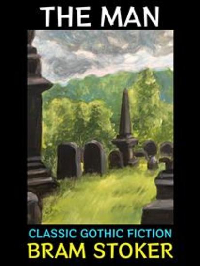 The Man - Classic Gothic Fiction - cover
