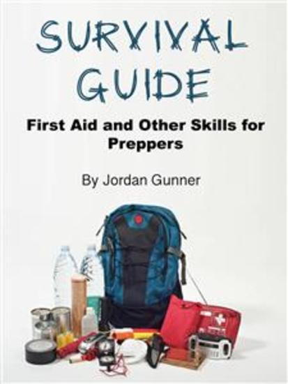 Survival Guide - First Aid and Other Skills for Preppers - cover