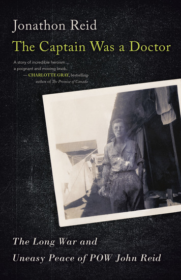 The Captain Was a Doctor - The Long War and Uneasy Peace of POW John Reid - cover