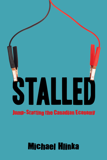 Stalled - Jump-Starting the Canadian Economy - cover